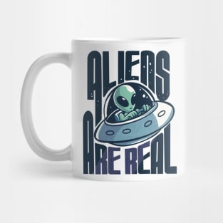 Aliens are Real Mug